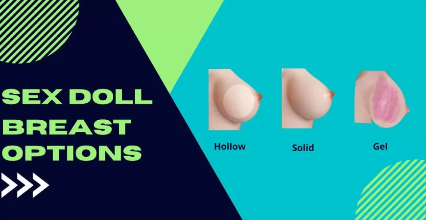 sex-doll-breasts-options-hollow-solid-or-gel
